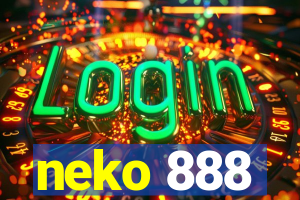 neko 888